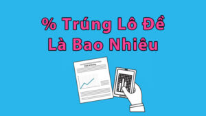 Công thức tính xác suất lô tô tân binh cần nắm rõ